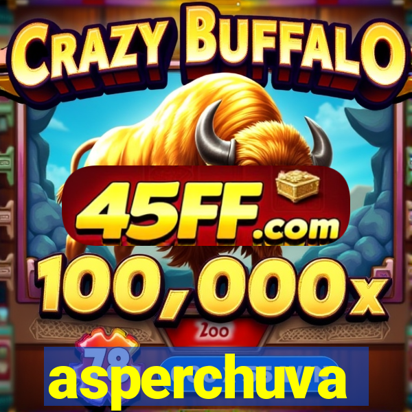 asperchuva