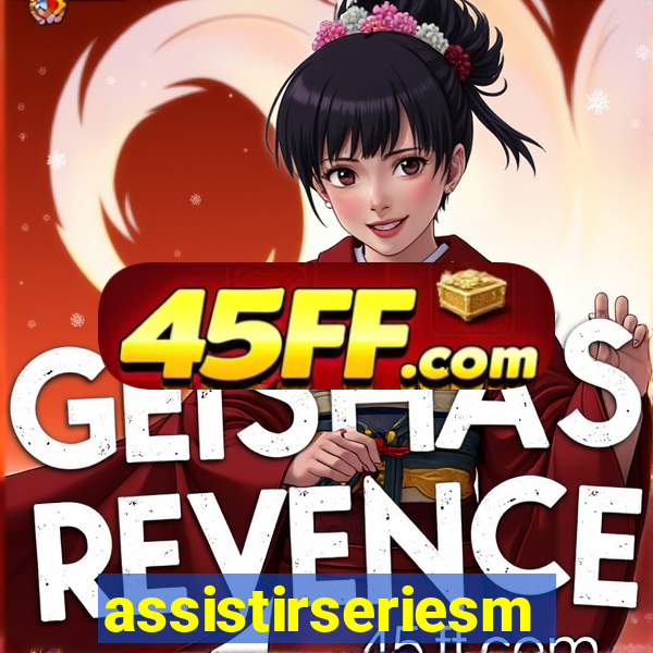 assistirseriesmp4