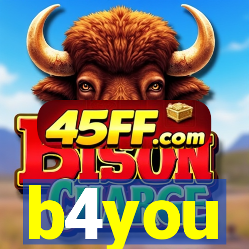 b4you