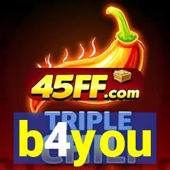 b4you