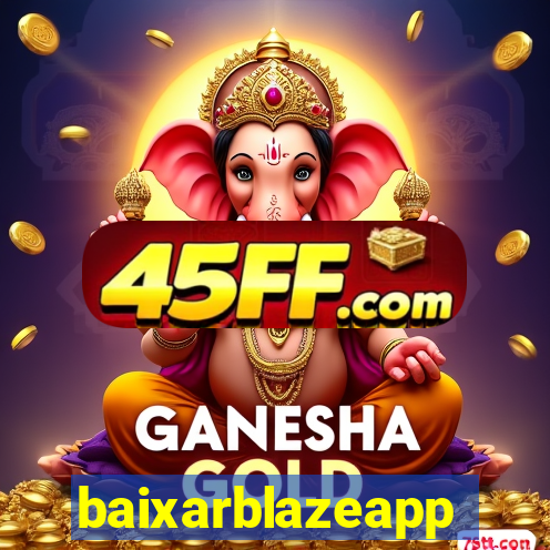 baixarblazeapp