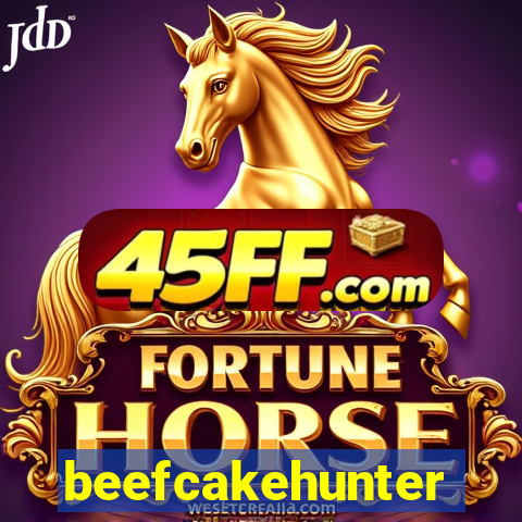 beefcakehunter