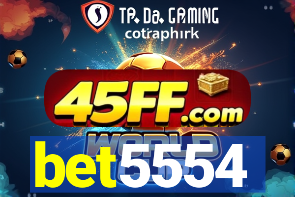 bet5554