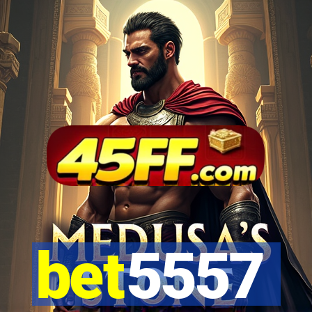 bet5557