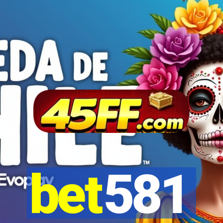 bet581