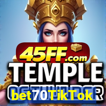 bet70TikTok