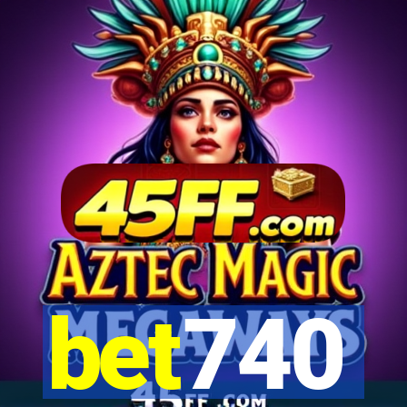 bet740