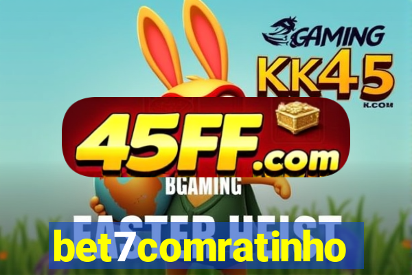 bet7comratinho