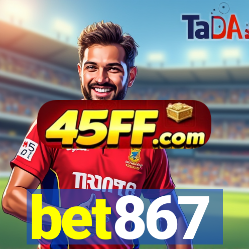 bet867