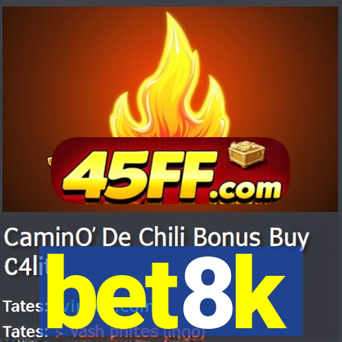 bet8k