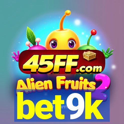 bet9k