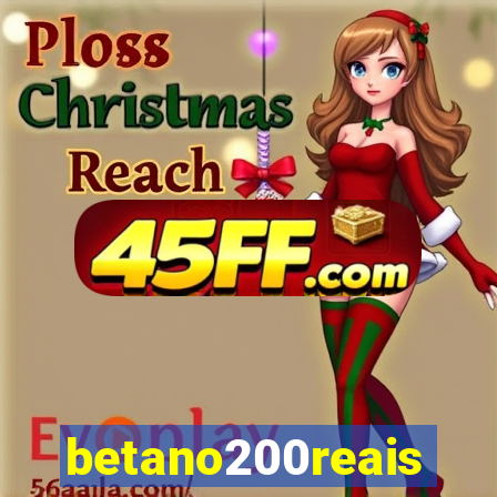 betano200reais