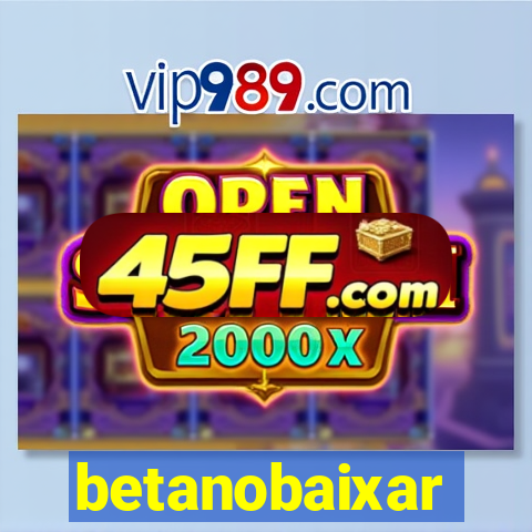 betanobaixar