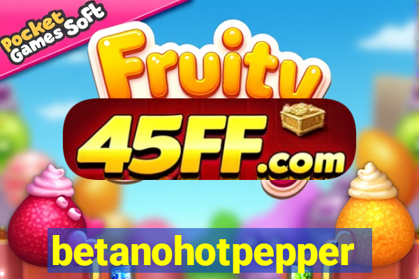 betanohotpepper