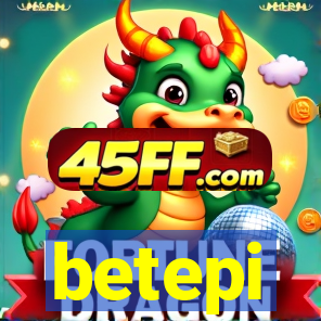 betepi