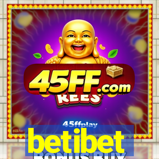 betibet