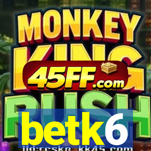 betk6