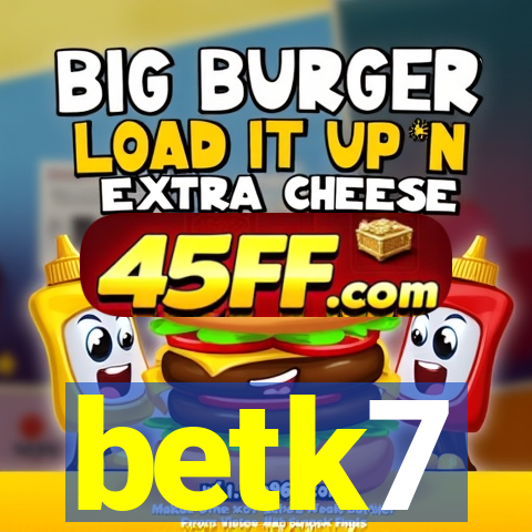 betk7