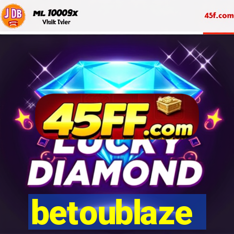 betoublaze