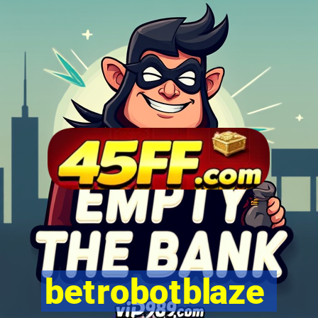 betrobotblaze