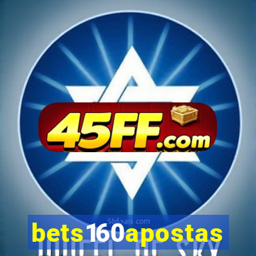 bets160apostas
