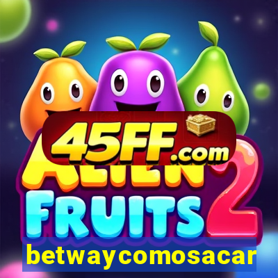 betwaycomosacar