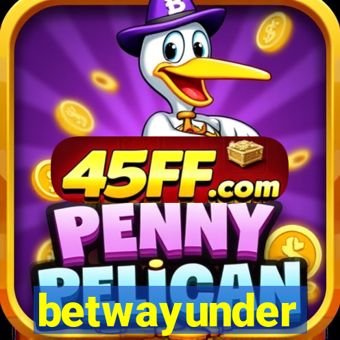 betwayunder