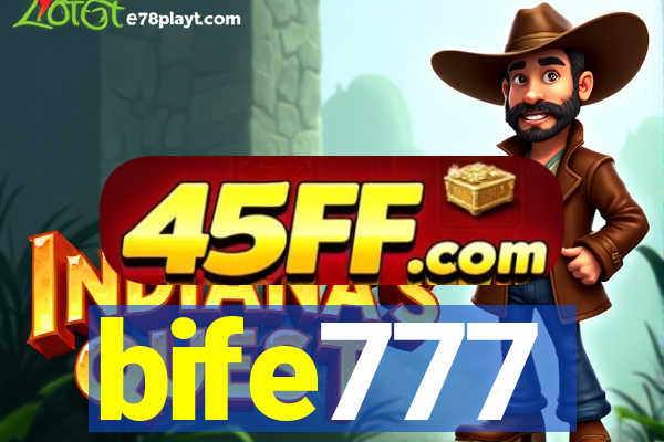 bife777
