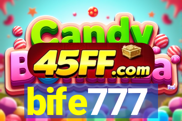 bife777