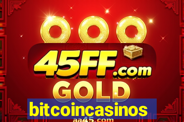 bitcoincasinos