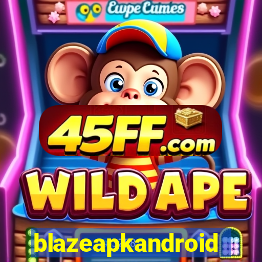 blazeapkandroid