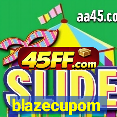 blazecupom