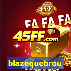 blazequebrou
