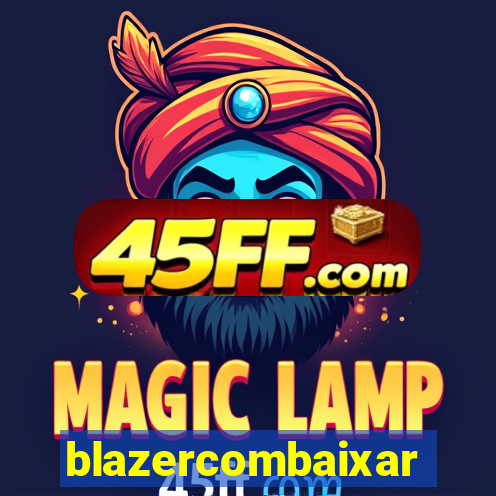 blazercombaixar