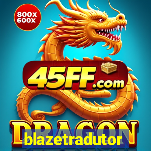 blazetradutor