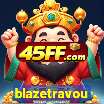 blazetravou