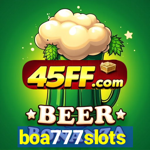 boa777slots
