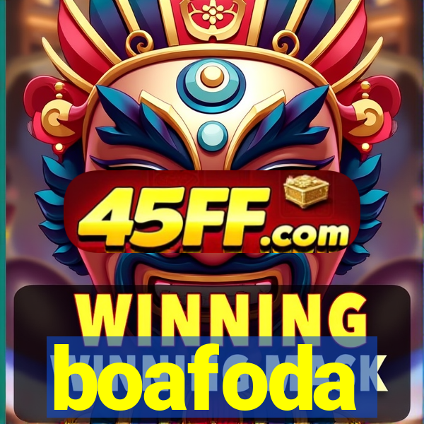 boafoda