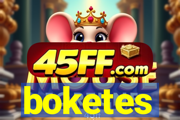 boketes