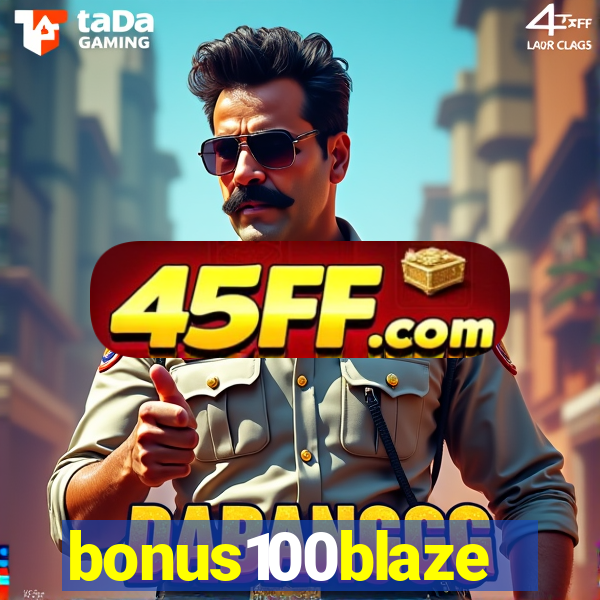 bonus100blaze