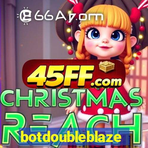 botdoubleblaze