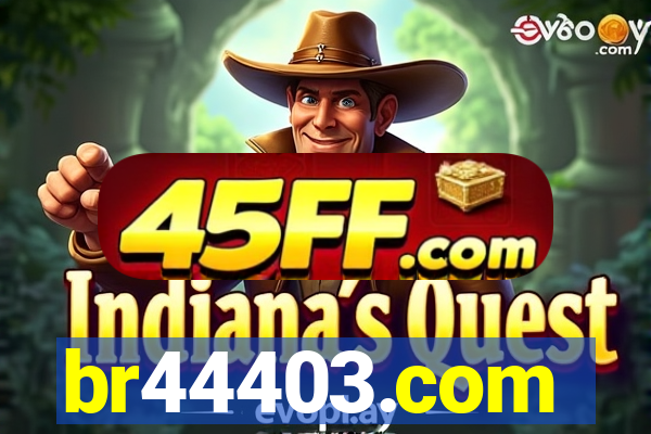 br44403.com