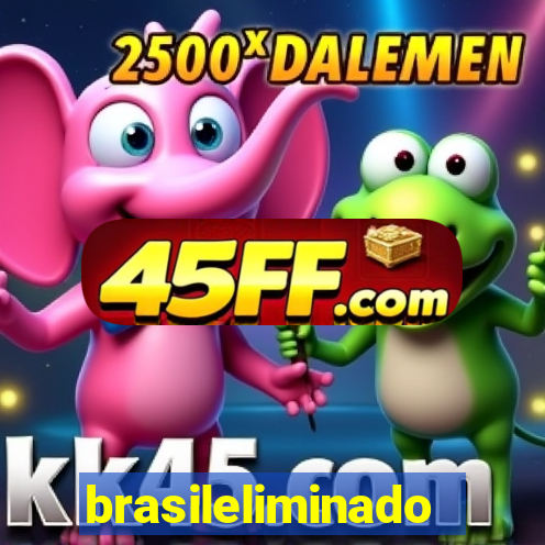 brasileliminado