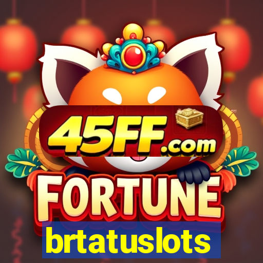 brtatuslots