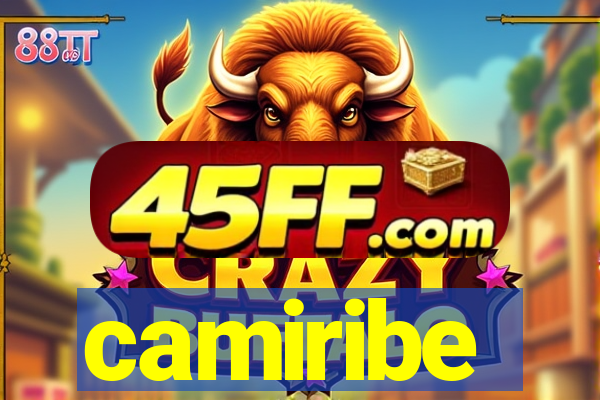 camiribe