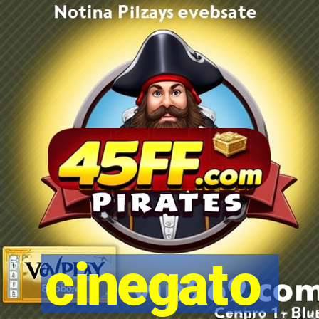 cinegato
