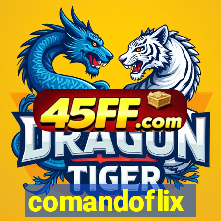 comandoflix