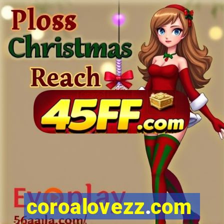 coroalovezz.com