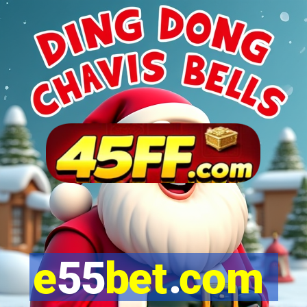 e55bet.com