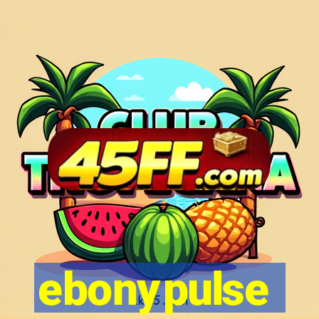ebonypulse